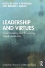 Leadership and Virtues : Understanding and Practicing Good Leadership - eBook