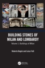 Building Stones of Milan and Lombardy : Volume 1: Buildings of Milan - eBook