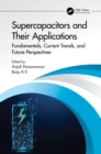 Supercapacitors and Their Applications : Fundamentals, Current Trends, and Future Perspectives - eBook