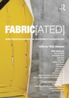 FABRIC[ated] : Fabric Innovation and Material Responsibility in Architecture - eBook