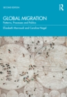 Global Migration : Patterns, Processes and Politics - eBook