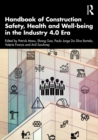 Handbook of Construction Safety, Health and Well-being in the Industry 4.0 Era - eBook