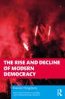 The Rise and Decline of Modern Democracy - eBook
