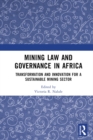 Mining Law and Governance in Africa : Transformation and Innovation for a Sustainable Mining Sector - eBook