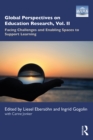 Global Perspectives on Education Research, Vol. II : Facing Challenges and Enabling Spaces to Support Learning - eBook