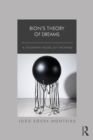 Bion's Theory of Dreams : A Visionary Model of the Mind - eBook
