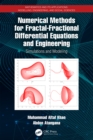 Numerical Methods for Fractal-Fractional Differential Equations and Engineering : Simulations and Modeling - eBook