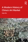 A Modern History of China's Art Market - eBook
