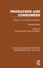 Producers and Consumers : A Study in Co-Operative Relations - eBook