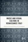 Music and Visual Culture in Renaissance Italy - eBook