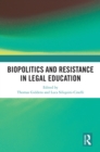 Biopolitics and Resistance in Legal Education - eBook