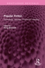 Popular Fiction : Technology, Ideology, Production, Reading - eBook