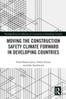 Moving the Construction Safety Climate Forward in Developing Countries - eBook