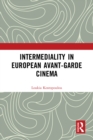 Intermediality in European Avant-garde Cinema - eBook