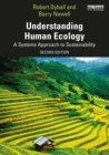 Understanding Human Ecology : A Systems Approach to Sustainability - eBook