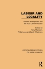 Labour and Locality : Uneven Development and the Rural Labour Process - eBook
