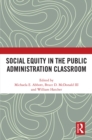 Social Equity in the Public Administration Classroom - eBook