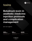Botulinum Toxin in Aesthetic Medicine : Injection Protocols and Complication Management - eBook
