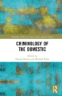 Criminology of the Domestic - eBook