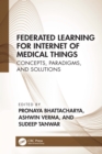 Federated Learning for Internet of Medical Things : Concepts, Paradigms, and Solutions - eBook