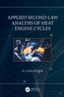 Applied Second Law Analysis of Heat Engine Cycles - eBook