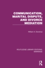 Communication, Marital Dispute, and Divorce Mediation - eBook