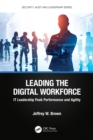 Leading the Digital Workforce : IT Leadership Peak Performance and Agility - eBook