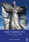 First Americans: A History of Native Peoples - eBook