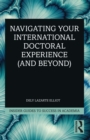 Navigating Your International Doctoral Experience (and Beyond) - eBook