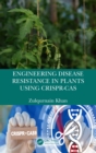 Engineering Disease Resistance in Plants using CRISPR-Cas - eBook