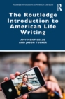 The Routledge Introduction to American Life Writing - eBook