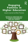 Engaging Families in Higher Education : Lessons Learned and Best Practices - eBook