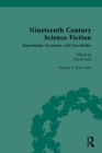 Nineteenth Century Science Fiction : Volume I: Experiments, Inventions, and Case Studies - eBook