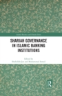 Shariah Governance in Islamic Banking Institutions - eBook
