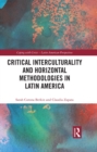 Critical Interculturality and Horizontal Methodologies in Latin America - eBook