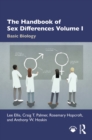 The Handbook of Sex Differences Volume I Basic Biology - eBook