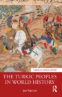 The Turkic Peoples in World History - eBook