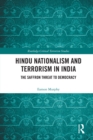 Hindu Nationalism and Terrorism in India : The Saffron Threat to Democracy - eBook