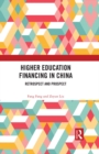 Higher Education Financing in China : Retrospect and Prospect - eBook