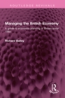 Managing the British Economy : A guide to economic planning in Britain since 1962 - eBook