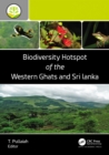 Biodiversity Hotspot of the Western Ghats and Sri Lanka - eBook