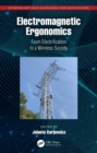Electromagnetic Ergonomics : From Electrification to a Wireless Society - eBook