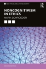 Noncognitivism in Ethics - eBook