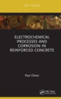 Electrochemical Processes and Corrosion in Reinforced Concrete - eBook