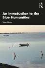 An Introduction to the Blue Humanities - eBook