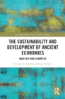 The Sustainability and Development of Ancient Economies : Analysis and Examples - eBook