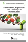 Formulations, Regulations, and Challenges of Nutraceuticals - eBook