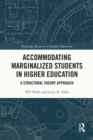 Accommodating Marginalized Students in Higher Education : A Structural Theory Approach - eBook