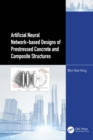 Artificial Neural Network-based Designs of Prestressed Concrete and Composite Structures - eBook