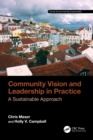 Community Vision and Leadership in Practice : A Sustainable Approach - eBook